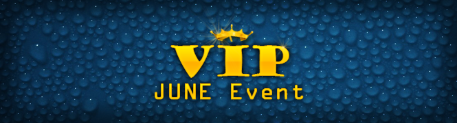 6월 VIP 감사 이벤트